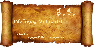 Bányay Vilibald névjegykártya